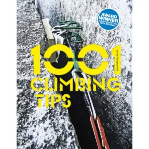 1001 Climbing Tips - Andy Kirkpatrick