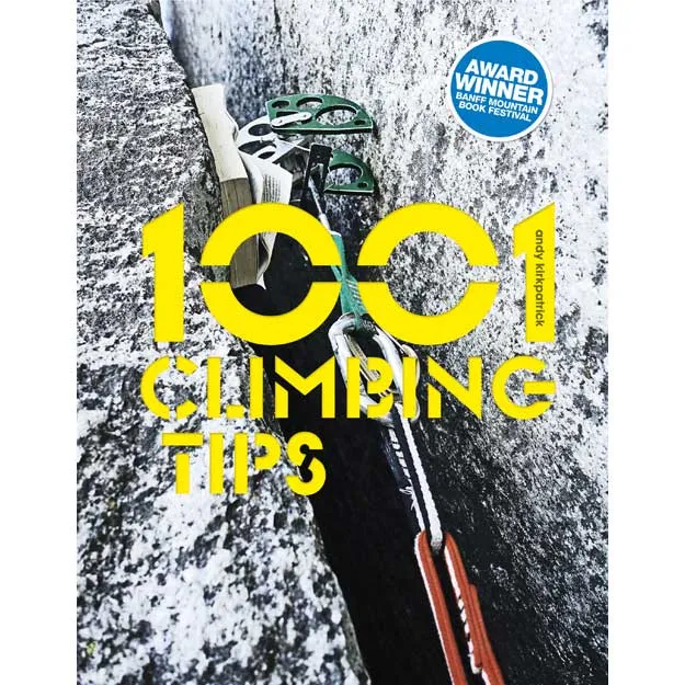1001 Climbing Tips - Andy Kirkpatrick
